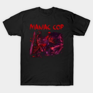 Terror On The Streets Maniac Cop Cult Classic Tee T-Shirt